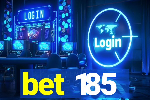 bet 185
